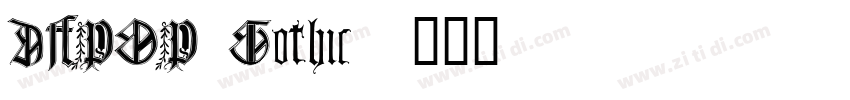 DFPOP Gothic字体转换